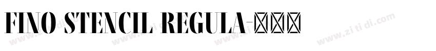 Fino Stencil Regula字体转换